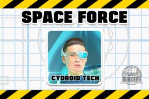 Earth2 Builders CIVILIANS Space Force Cydroid Technician