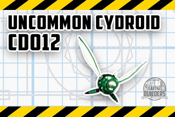 Earth2 Builders Cydroid CD012 UNCOMMON