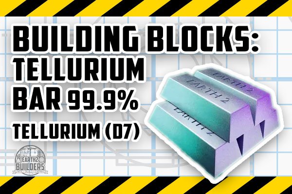 Earth2 Builders Resources TELLURIUM D7 Building Blocks