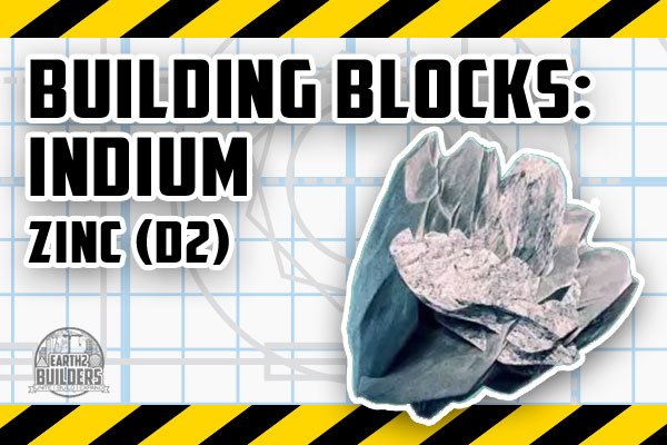 EARTH2 BUILDERS RESOURCE BUILD BLOCK ZINC