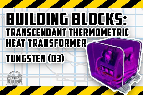 EARTH2 BUILDERS RESOURCE BUILD BLOCK TUNGSTEN