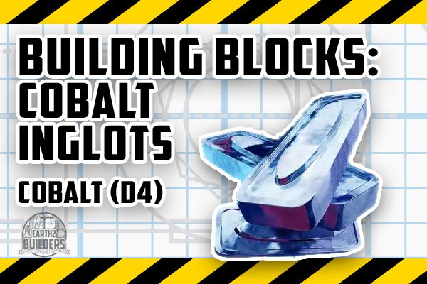 EARTH2 BUILDERS RESOURCE BUILD BLOCK COBALT