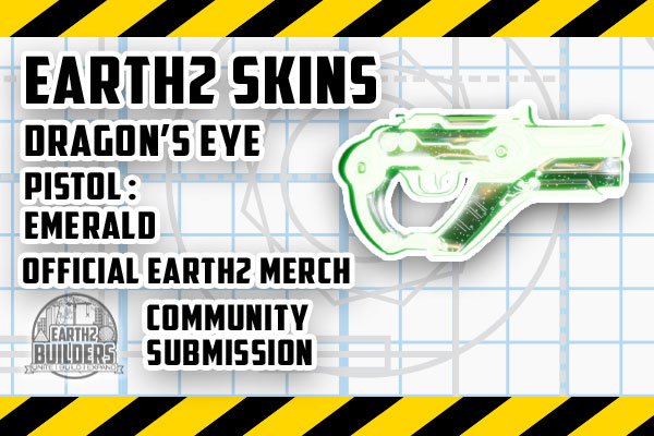Eaarth2 Builders Skin Dragon's Eye ESS Pistol Emerald