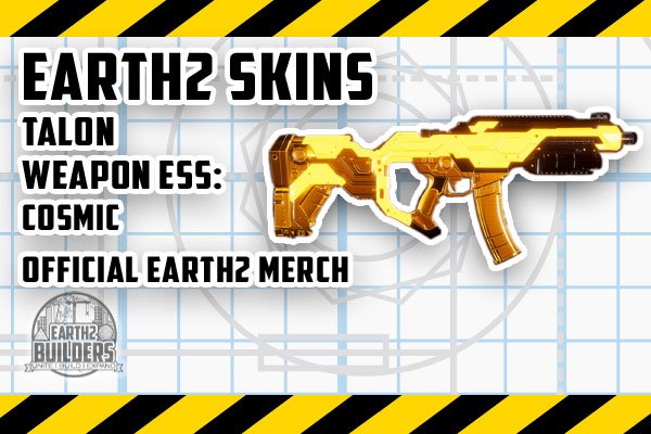 Eaarth2 Builders Skin Talon Weapon Cosmic ESS 1000