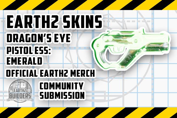 Eaarth2 Builders Skin Dragon's Eye ESS Pistol 500 Emerald