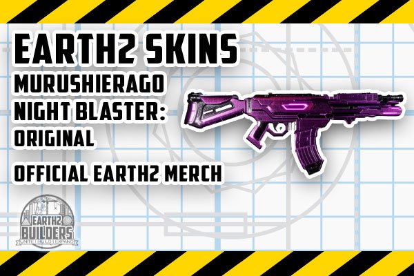 Earth 2 Skin Murushierago Original Night Blaster