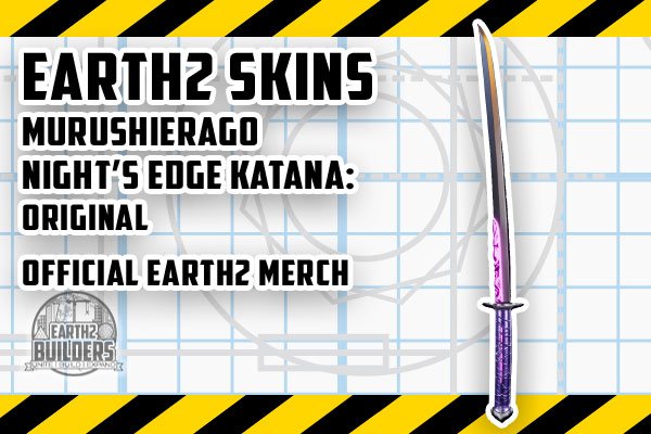 Earth 2 Skin Murushierago Original Night's Edge - Katana