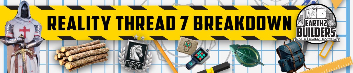 Earth2 Builders, Earth2 Reality Thread 7 Breakdown