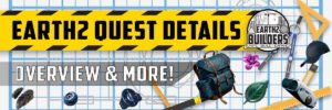 Earth2 Builders, Earth2 Quest Overview