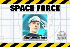 Earth2 Builders CIVILIANS Space Force Raid Commander