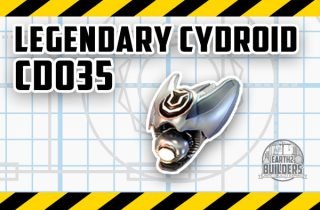 Earth2 Builders Cydroid CD035 Legendary